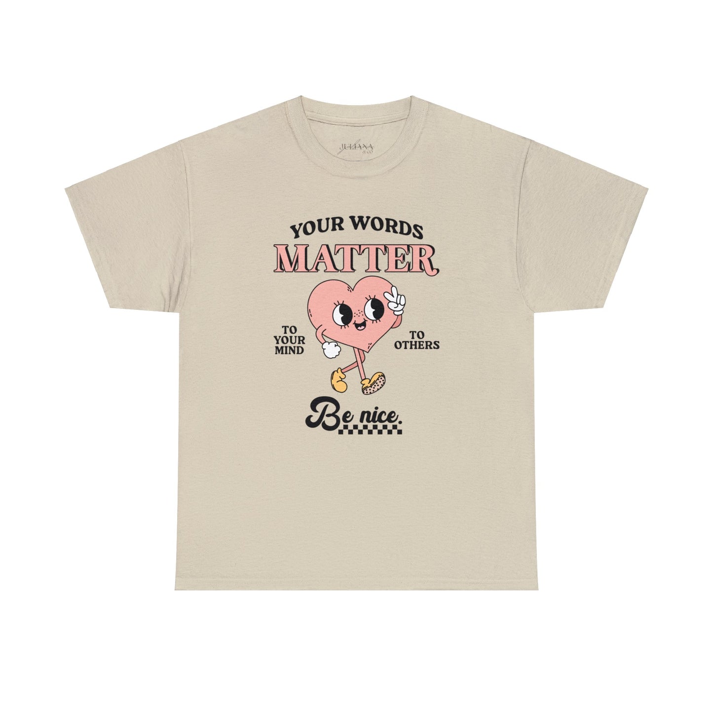 Your Words Matter Tee