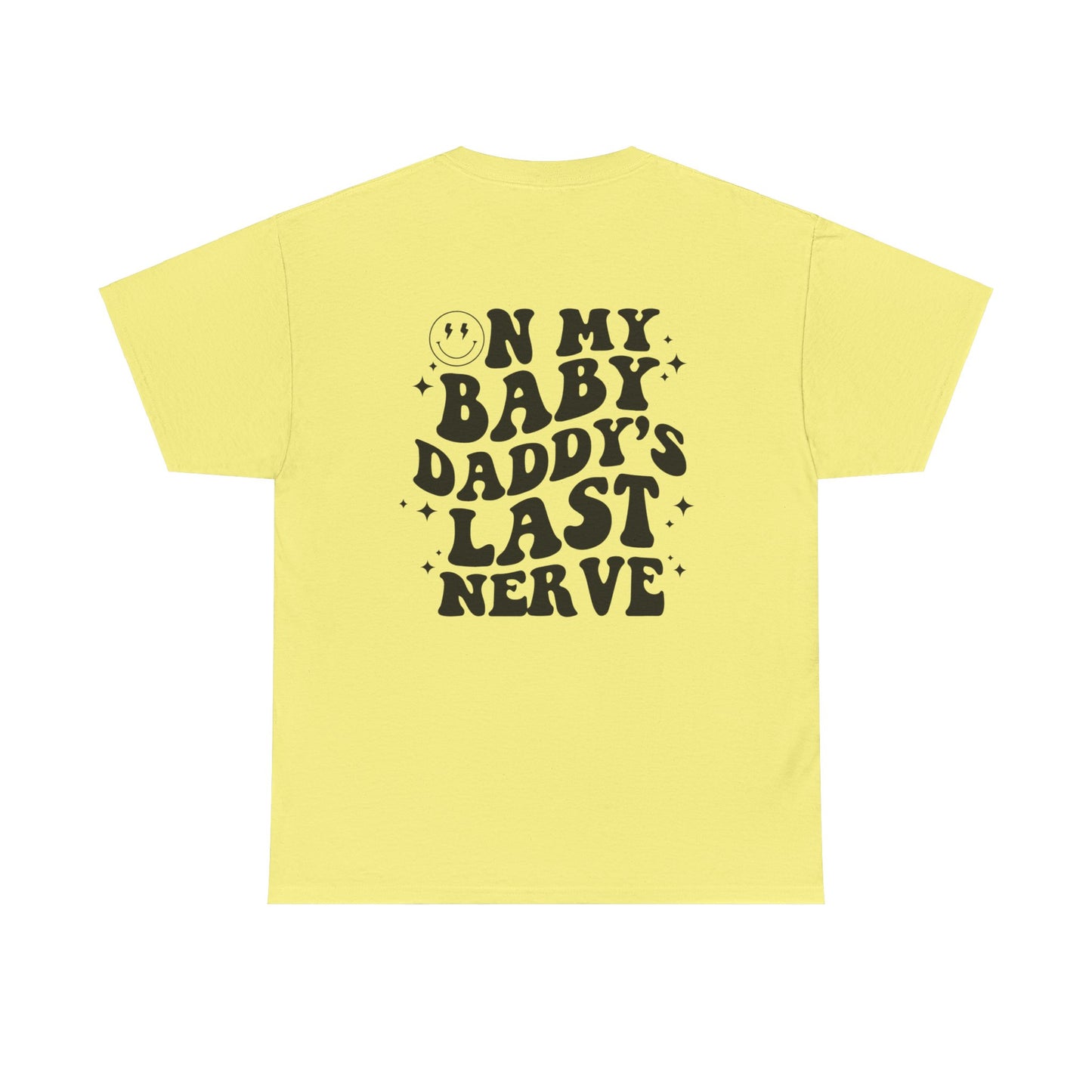 BD’s Last Nerve Tee