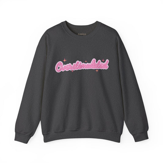 Overstimulated Crewneck