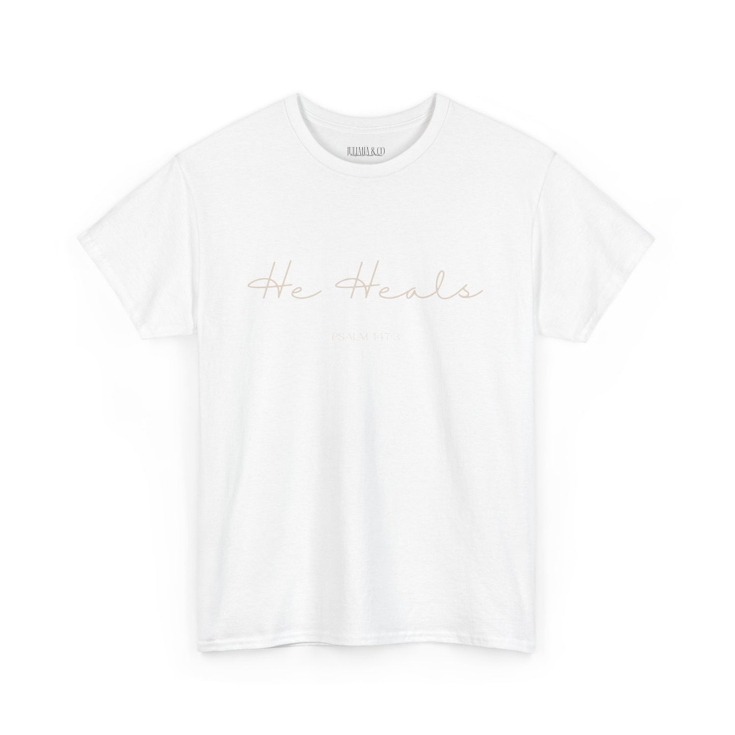 He Heals Tee