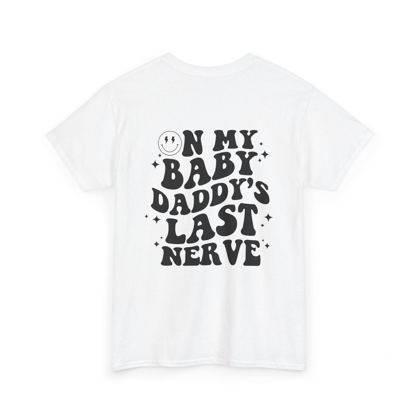 BD’s Last Nerve Tee