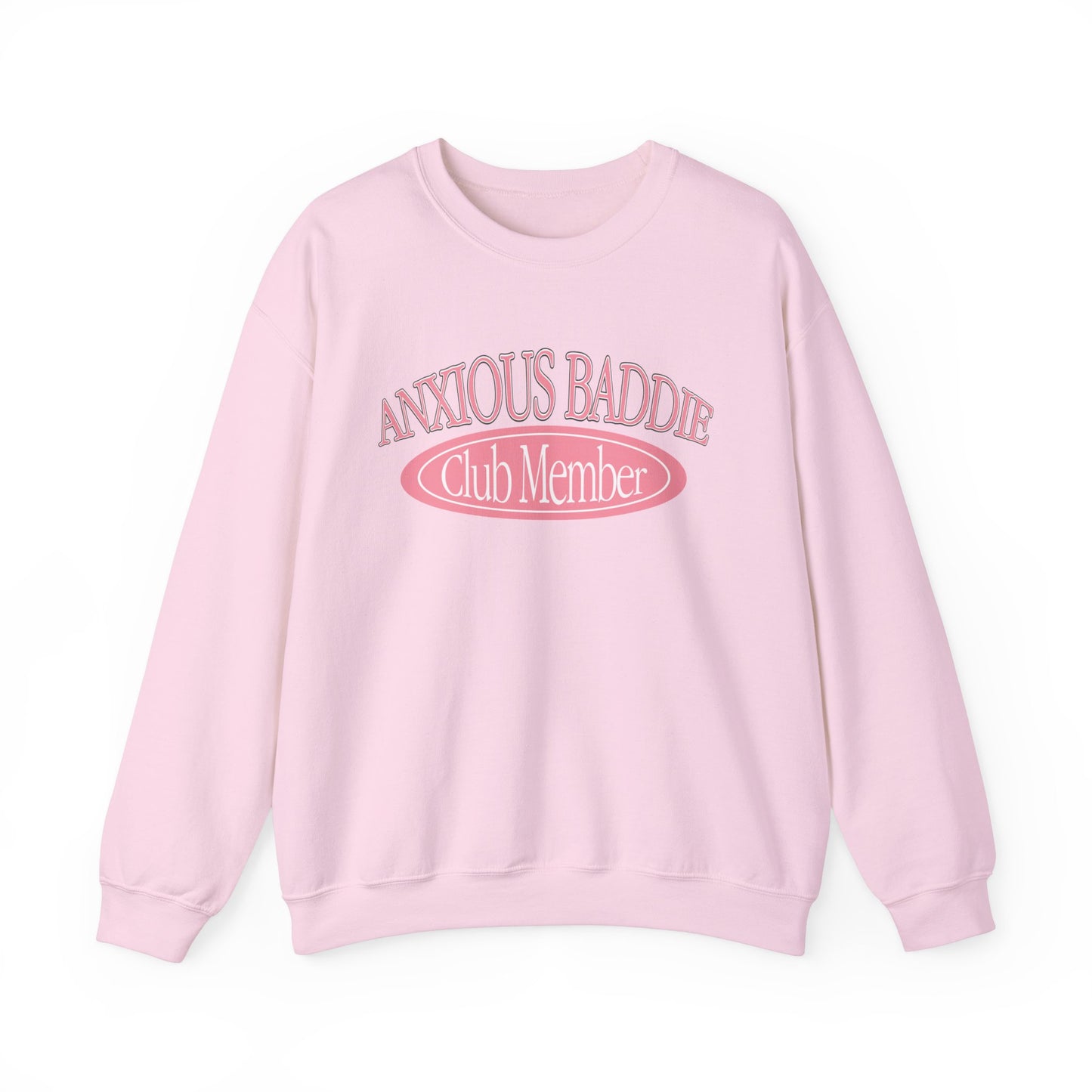 Anxious Baddies Crewneck