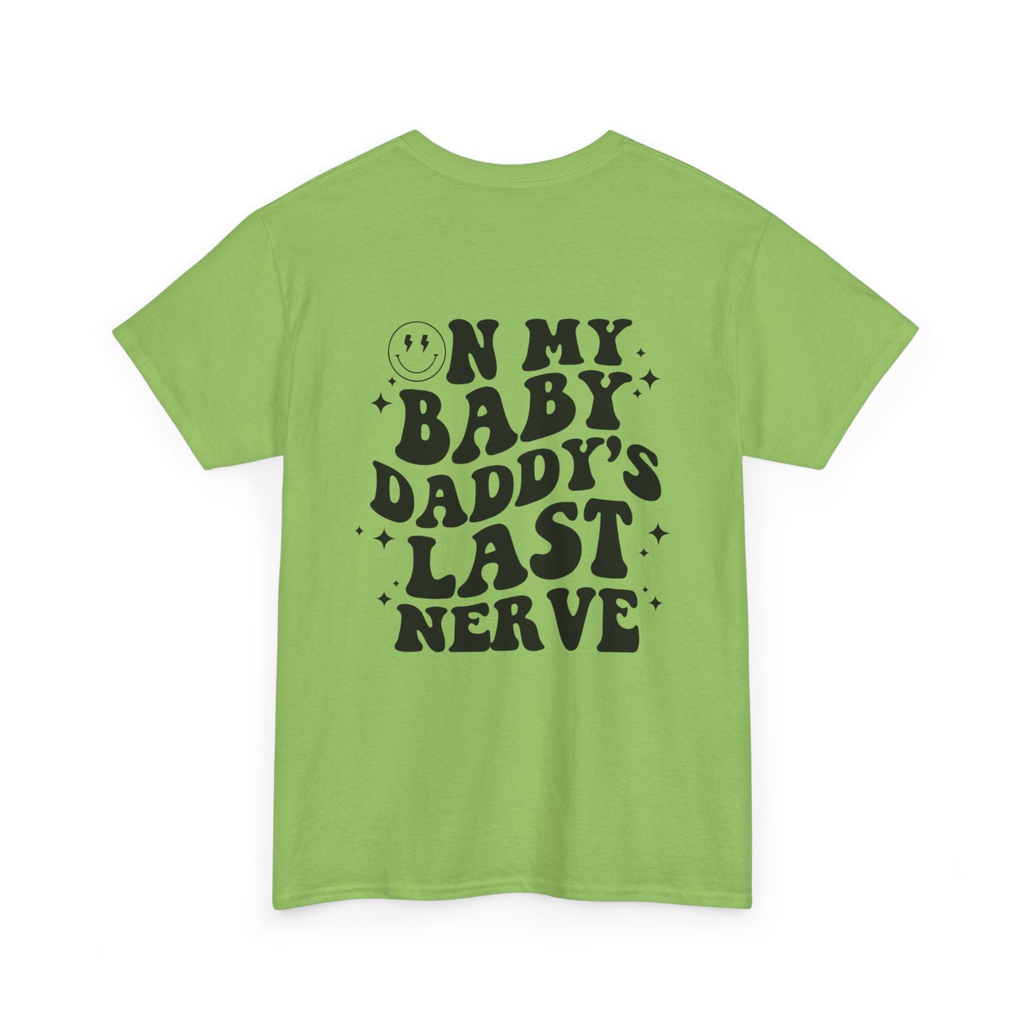 BD’s Last Nerve Tee