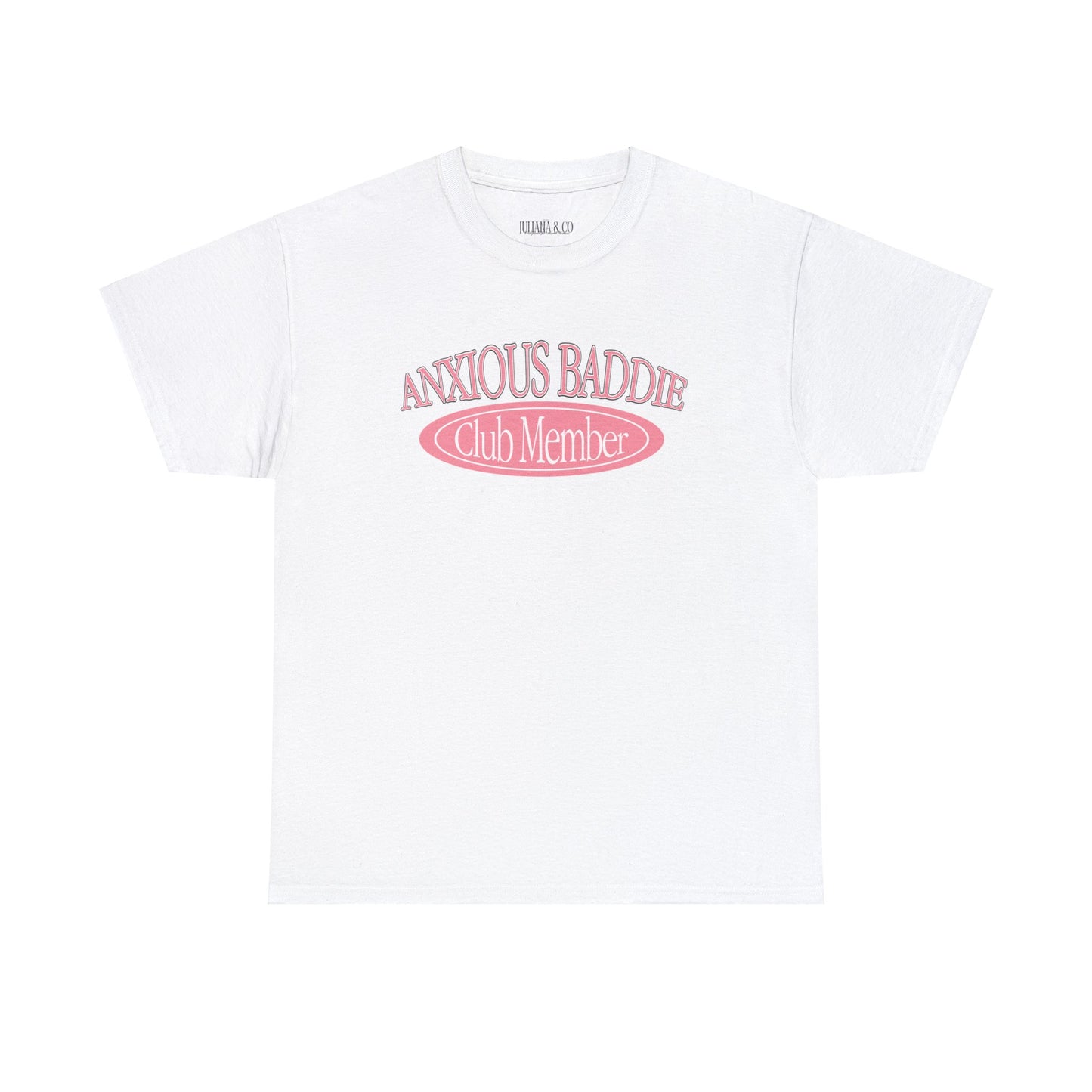 Anxious Baddie Tee