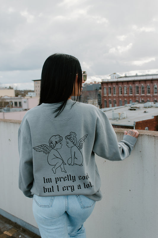 Pretty Cool Cry Baby Crewneck